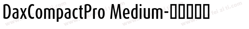 DaxCompactPro Medium字体转换